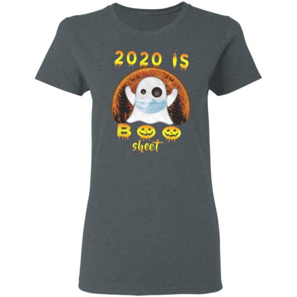 2020 Is Boo Sheet Halloween Terrible Year 2020 T-Shirt