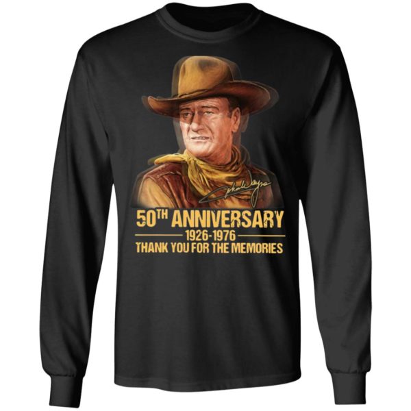 John Wayne 50th Anniversary 1926 1976 Thank You For The Memories Signature T-Shirt