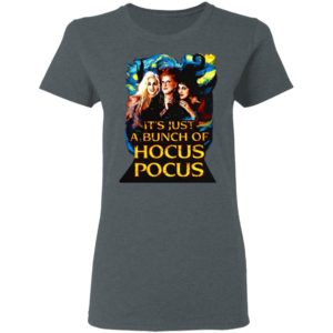 Starry Night It’S Just A Bunch Of Hocus Pocus Halloween Shirt