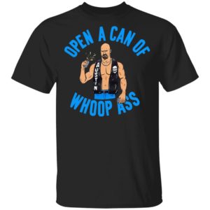 Open A Can Of Whoop Ass T-Shirt