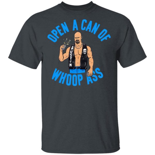 Open A Can Of Whoop Ass T-Shirt
