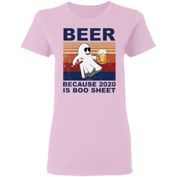 Beer Because 2020 Is Boo Sheet T-Shirt