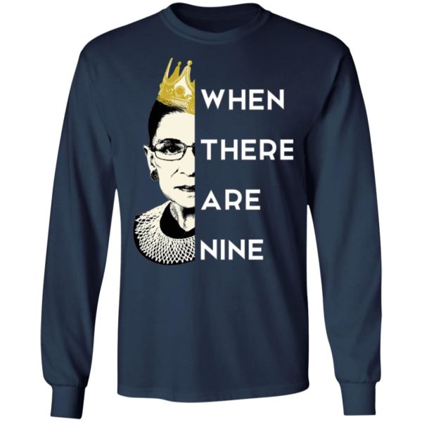 WHEN THERE ARE NINE Notorious RBG RIP 1933 2020 T-Shirt