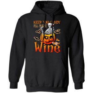 Halloween Skeleton Keep You Candy Ill Have Wine Pumpkin T-Shirt