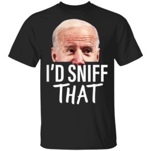 Id Sniff That Anti Joe Biden Tshirt Funny Parody T-Shirt