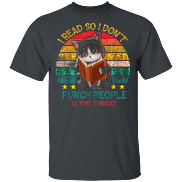 I Read So I Dont Punch People In The Throat Black Cat T-Shirt