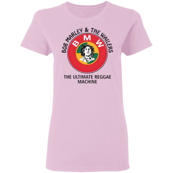 BMW Bob Marley And The Wailers The Ultimate Reggae Machine T-Shirt