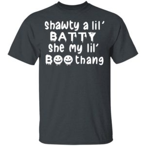 Shawty A Lil’ Batty She My Lil’ Boothang Halloween T-Shirt