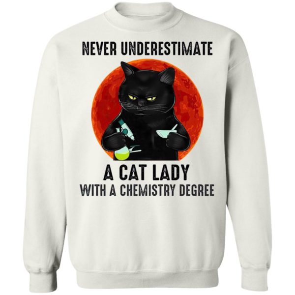 Never Underestimate A Cat Lady With A Chemistry Degree T-Shirt