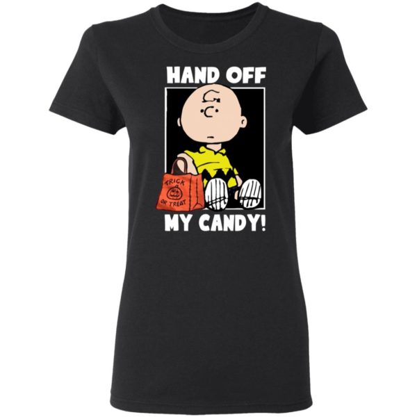 Hand Off My Candy Trick Or Treat Halloween Charlie Brown Shirts