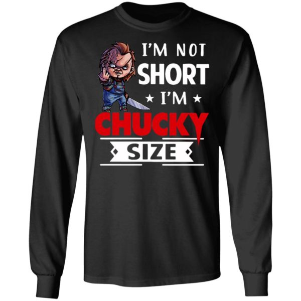 Halloween Im Not Short Im Chucky Size T-Shirt