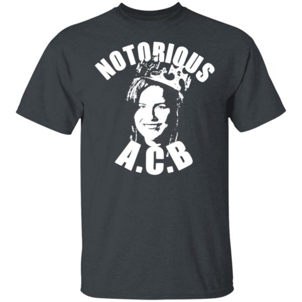Amy Coney Barrett Notorious ACB T-shirt, LS, Hoodie