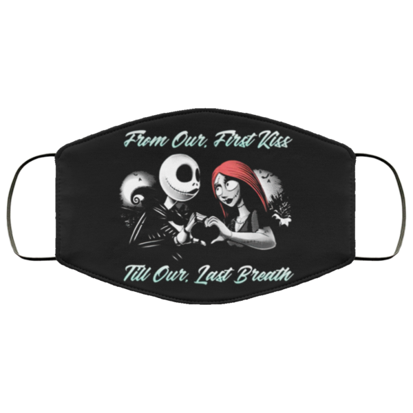 Jack Skellington And Sally From Our First Kiss Till Our Last Breath Face Mask Washable Reusable