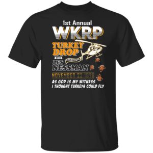1St Annual Wkrp Turkey Drop With Les Nessman November 22 1978 T-shirt