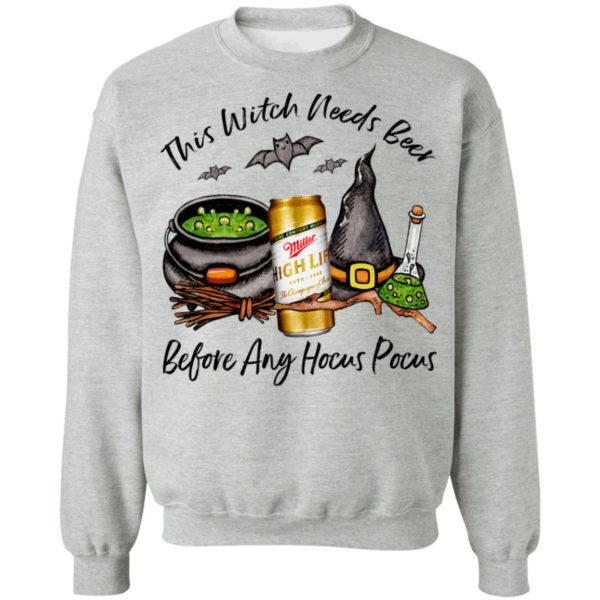 Miller High Life Can This Witch Needs Beer Before Any Hocus Pocus T-Shirt