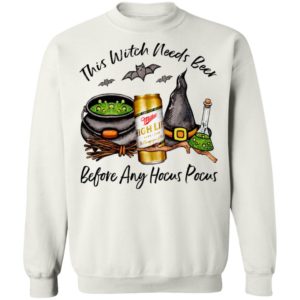 Miller High Life Can This Witch Needs Beer Before Any Hocus Pocus T-Shirt