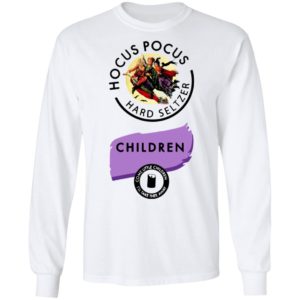Hocus Pocus Hard Seltzer Children Come Little Children T-Shirt