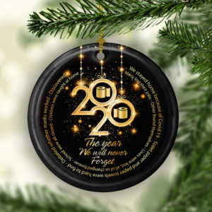 Funny 2020 The Year We Will Never Forget Decorative Christmas Ornament – Funny Holiday Gift