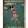 Pole Dance I Am Beautiful Enough Smart Enough Vintage Poster, Canvas