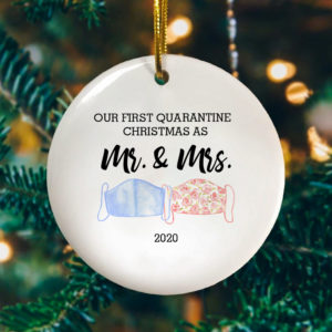 Our First Christmas As Mr And Mrs 2020 Quarantine Wedding Pandemic Decorative Christmas Ornament – Funny Holiday Gift