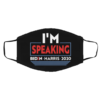 Vote Biden Harris 2020 Kamala Im Speaking VP Debate Meme Face Mask