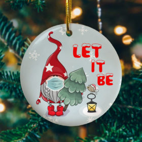 Gnome Wearing Mask Let It Be Decorative Christmas Ornament - Funny Holiday Gift