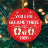You And Me We Became Three 2020 Circle Ornament Keepsake – 2020 Ornament Christmas Ornament