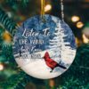 Cardinal Listen To The Wind And Know I Am Near Memorial Decorative Christmas Ornament - Funny Holiday Gift