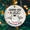 Sending You a Hug from 6 Feet Away 2020 Xmas Gift Ornament Keepsake – Holiday Ornament