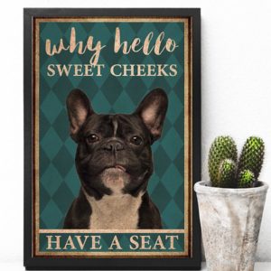 Frenchie Bulldog Why Hello Sweet Cheeks Vintage Poster, Canvas