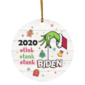 2020 Stink Stank Stunk Circle Ornament Keepsake – Green Hand Again Biden Keepsake Christmas Ornament