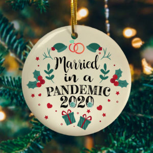 Married In A Pandemic 2020 Funny Quarantine Wedding Christmas Ornament