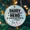 Daddy A Son't First Hero A Daughters First Love Ornament Keepsake Decorative Ornament - Funny Holiday Gif