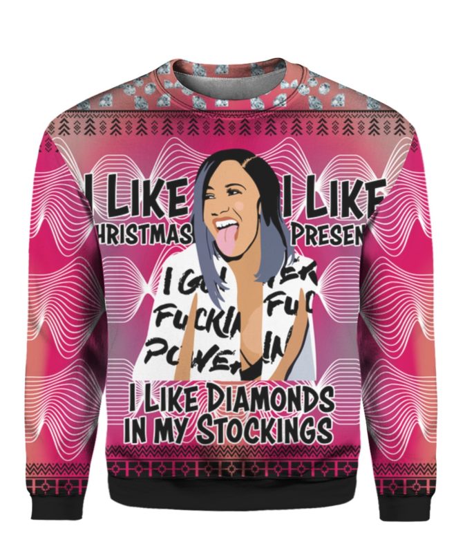 Cardi B I Like Christmas I Like Presents I Like Diamonds in my Stockings 3D Ugly Sweater Hoodie