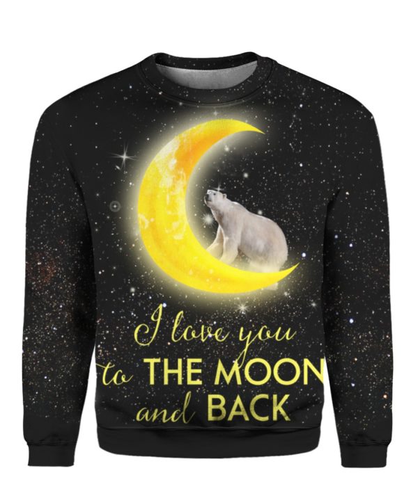 Polar Bear I Love You To The Moon And Back 3D Shirt  Sweater Hoodie