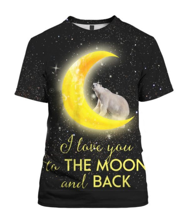 Polar Bear I Love You To The Moon And Back 3D Shirt  Sweater Hoodie