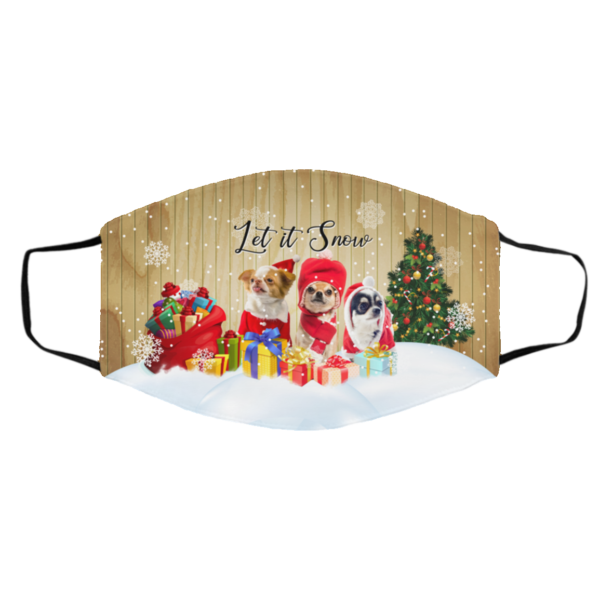 Let It Snow Christmas Holiday Chihuahua Face Mask