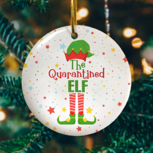 The Quarantined ELF 2020 Christmas Quarantine Decorative Christmas Ornament