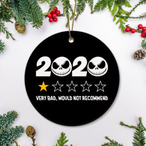 2020 Very Bad Would Not Recommend Christmas Ornament – Funny Holiday Gift