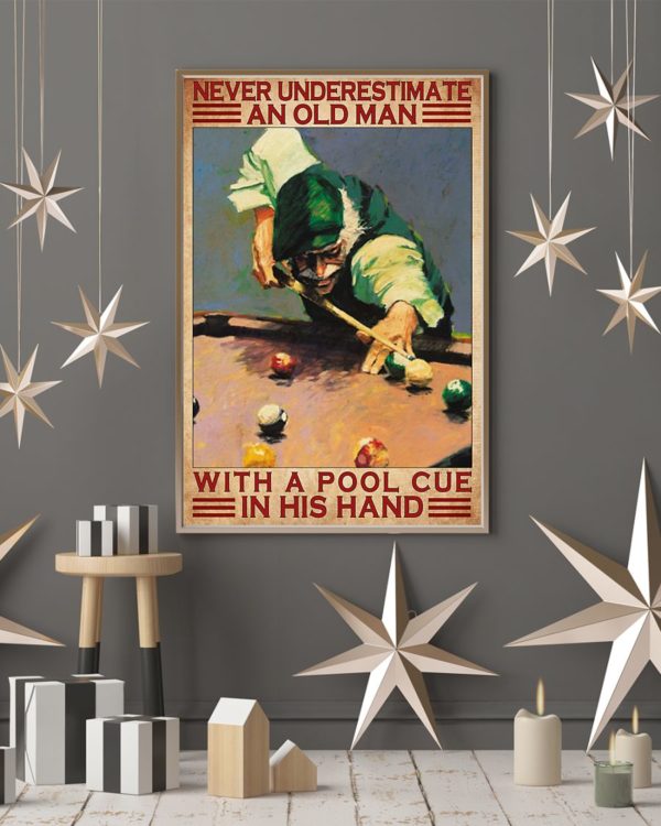 Never Underestimate An Old Man With A Pool Cue In His Hand Vintage Poster, Canvas