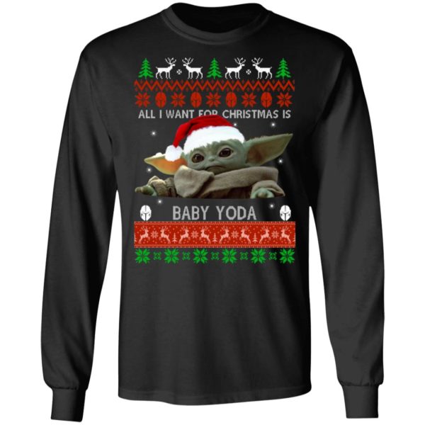 All I Want For Christmas Is Baby Yoda Ugly Christmas Sweater