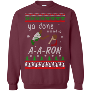 Aaron Sweater  Ya Done Messed Up Ugly Christmas Sweater