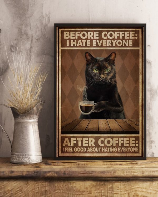 Black Cat Before Coffee I Hate Everyone After Coffee I Feel Good About Hating Everyone Vintage Poster, Canvas