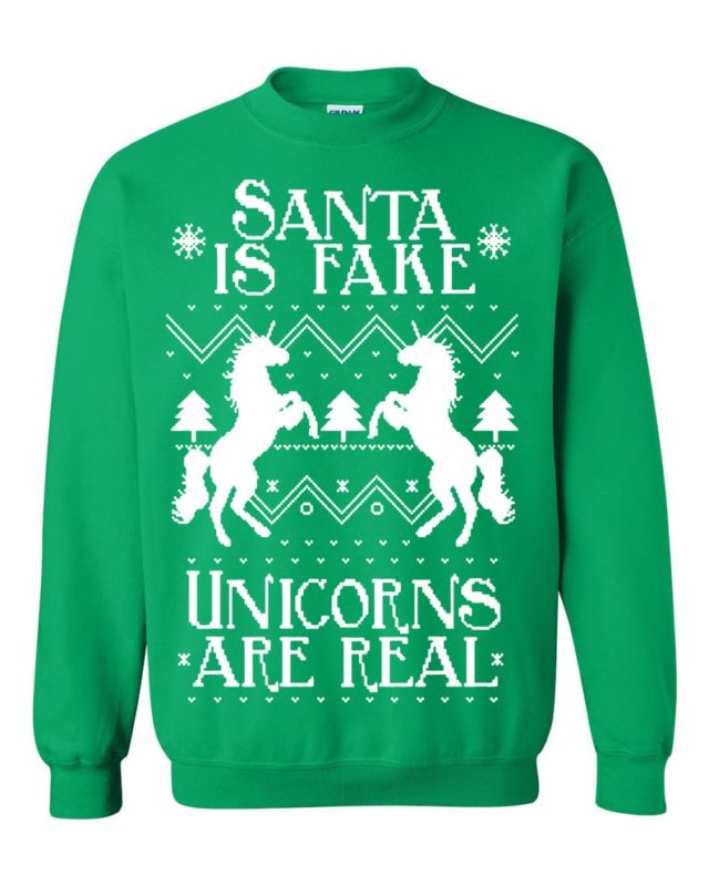 Santa Is Fake Unicorns Are Real Ugly Christmas Sweater