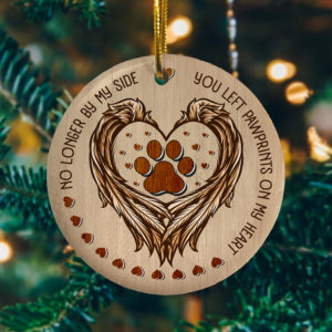 No Longer By My Side You Left Pawprints In My Heart Decorative Christmas Ornament – Funny Holiday Gift