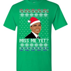 Barack Obama Miss Me Yet Ugly Christmas Sweater
