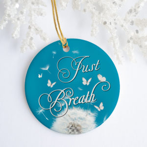 Inspirational Quote Just Breathe Decorative Christmas Ornament – Funny Holiday Gift