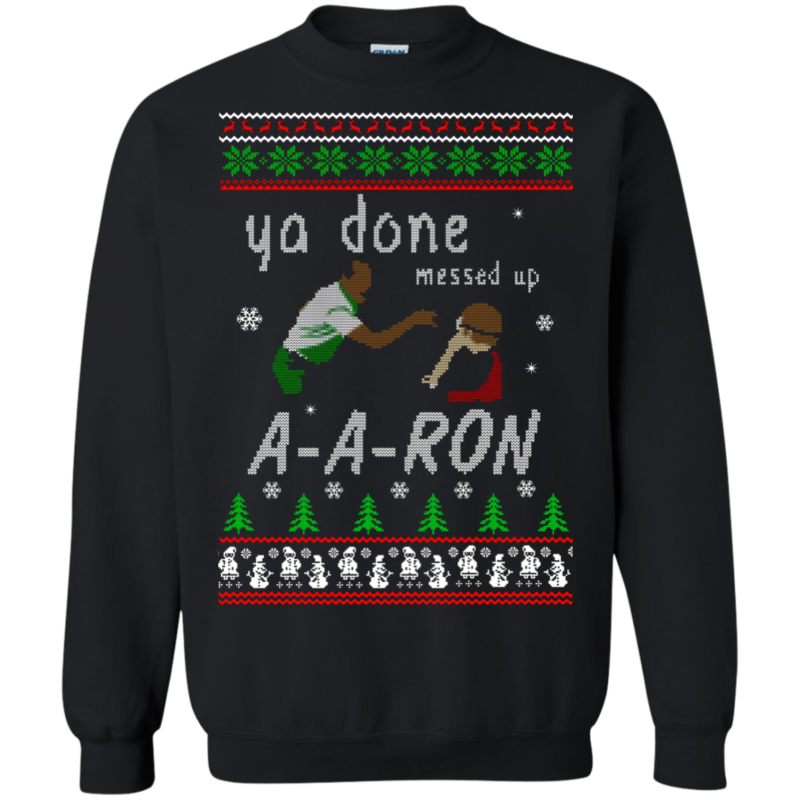 Aaron Sweater  Ya Done Messed Up Ugly Christmas Sweater