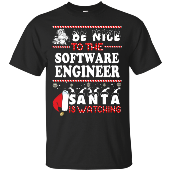 Be Nice To The Software Engineer Santa Is Watching Ugly Christmas Sweater