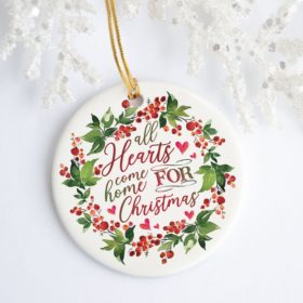 All Hearts Come Home For Christmas Berry Wreath Christmas Ornament - Holiday Flat Circle Ornament Gifts Ornament